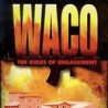 waco the rules of engagement