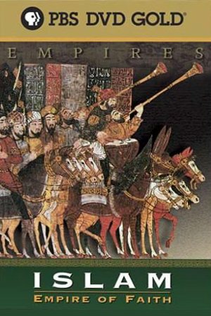 Islam: Empire of Faith